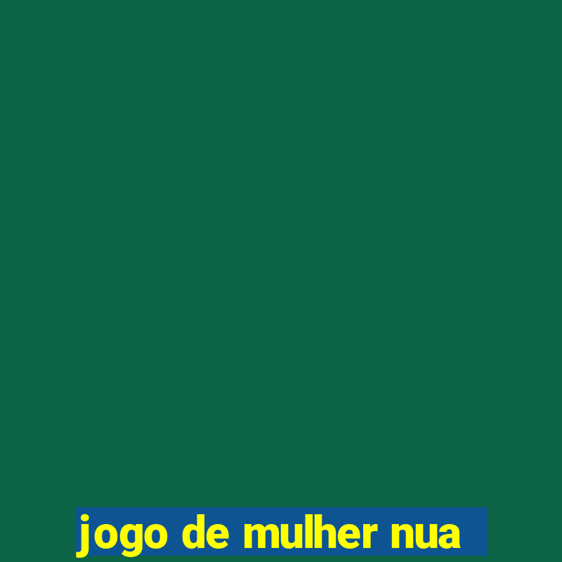 jogo de mulher nua